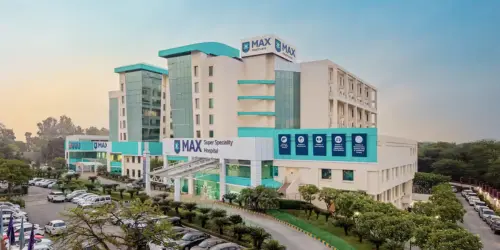 Max Super Speciality Hospital